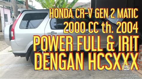 Hcsxxx Di Crv Gen Matic Cc Tahun Bikin Powerfull Irit