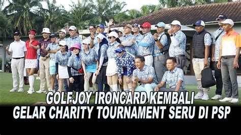 GolfJoy Ironcard Kembali Gelar Charity Tournament Seru Di PSP YouTube