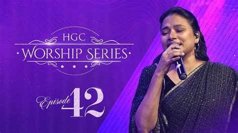 Hgc Worship Series Episode 42 Pas Anita Kingsly Sathiyamgospel 02 Oct 22 Youtube