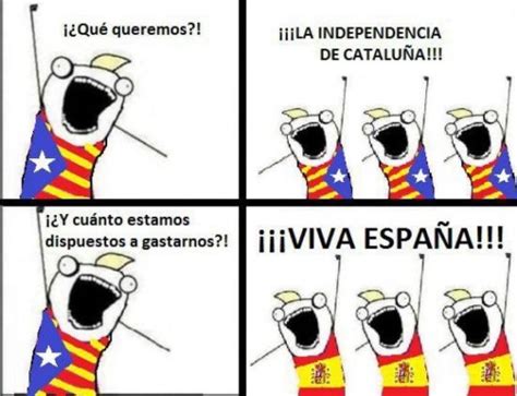 Locura Los Divertidos Memes Que Está Dejando La Independencia De Cataluña