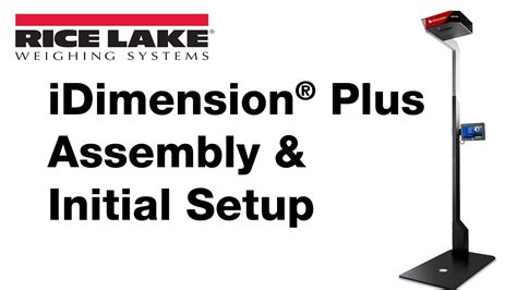 Rice Lake Idimension Plus Static Dimensioning System Assembly Video