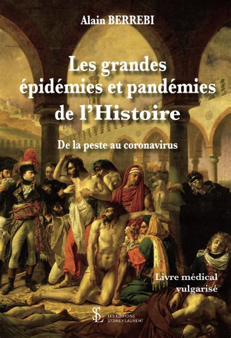 Les grandes épidémies et pandémies de lHistoire De la peste au Covid