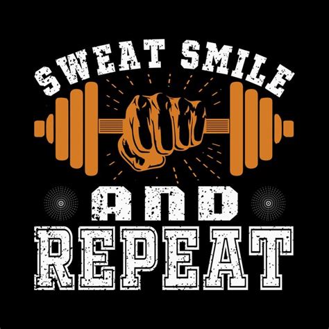 Premium Vector Sweat Smile And Repeat