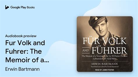 Fur Volk And Fuhrer The Memoir Of A Veteran Of By Erwin Bartmann