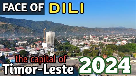 CIDADE DILI 2024 Face Of Dili Capital Of Timor Leste YouTube