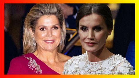 La Reina Letizia Est En La Lista Negra De M Xima De Holanda Youtube