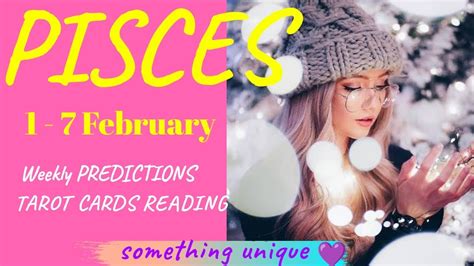 Pisces Weekly Tarot Reading St Th February Weekly Pisces