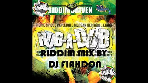 Rub A Dub Riddim Mix Youtube