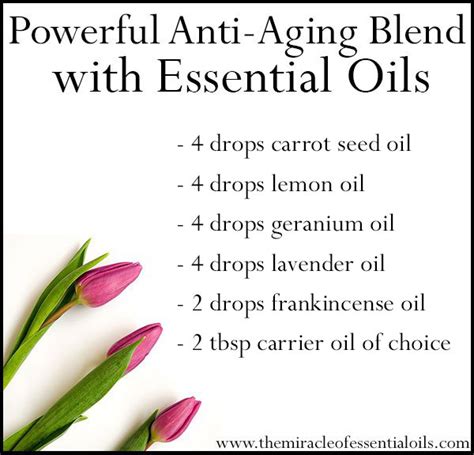 Diy Powerful Anti Aging Essential Oil Blend Customized For Your Skin Type The Miracle Of