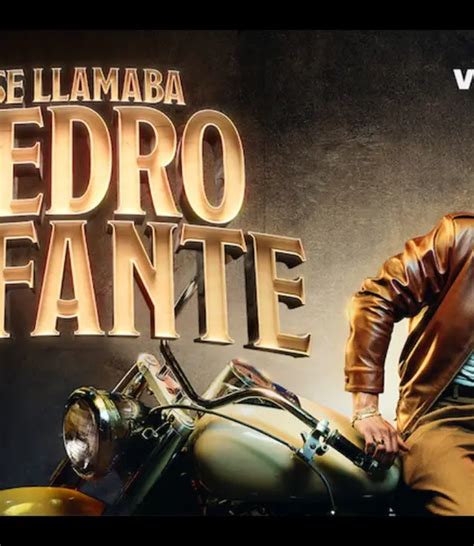 Todo Lo Que Tienes Que Saber Sobre La Serie Se Llamaba Pedro Infante