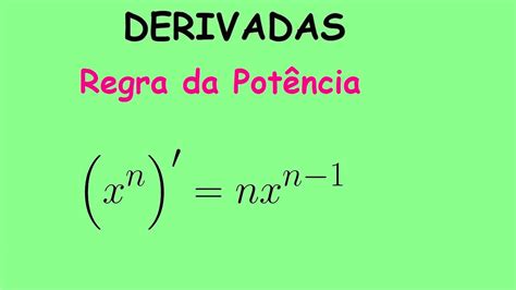 Regras De Derivação Regra Da Potência E Derivada De Um Polinômio