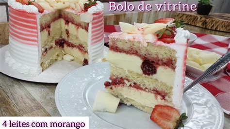 O Bolo Que Sempre Surpreende Leites Morango Bolo De Vitrine