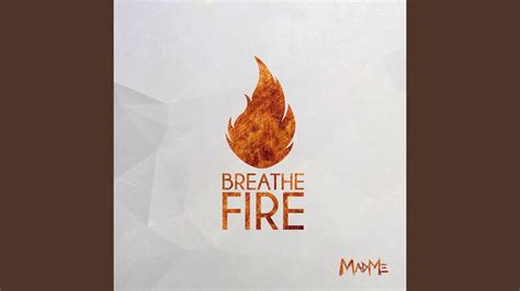 Breathe Fire Extended Mix Youtube