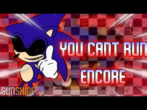 You Cant Run Encore Sunshine Mix V Friday Night Funkin Vs Sonic