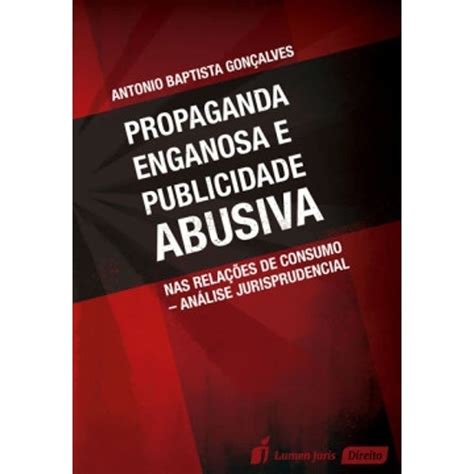 Propaganda Enganosa E Publicidade Abusiva Nas Relacoes De Consumo Analise