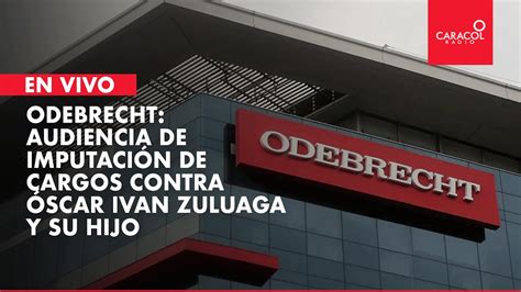 En Vivo Audiencia De Imputación De Cargos Contra Óscar Iván Zuluaga Por Odebrecht Youtube