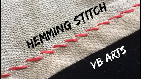 Hemming Stitch Hand Embroidery For Beginners Basic Embroidery