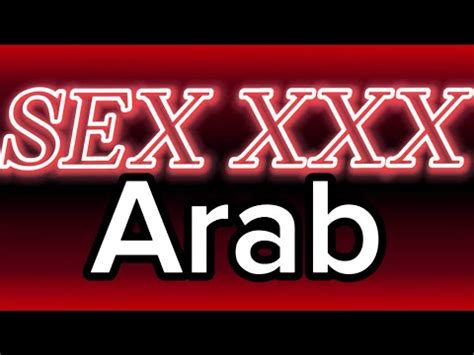 How To Pronounce Arab Sex Xxx Corrrectly Youtube