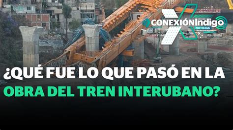 Colapsa Lanzadora De Dovelas En Obras Del Tren Interurbano Reporte