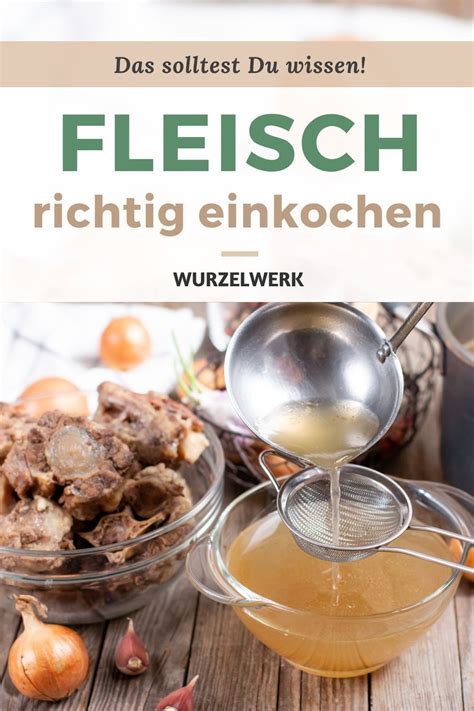 Fleisch Einkochen Lies Das Bevor Du Loslegst Artofit