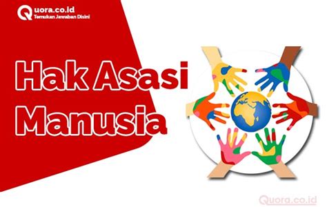 Pengertian Hak Asasi Manusia Menurut Para Ahli Serta Jenis Dan Mobile