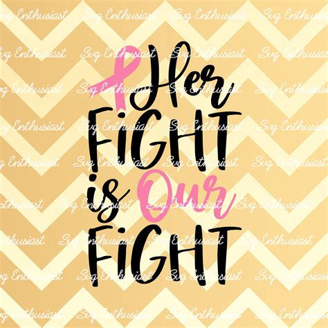 Her Fight Is Our Fight SVG Breast Cancer SVG Cancer Etsy