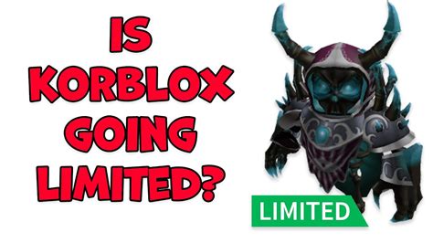 Is Korblox Going Limited Youtube