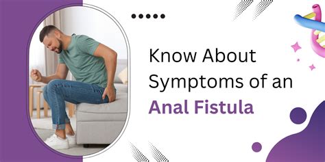 Identifying Symptoms Of An Anal Fistula