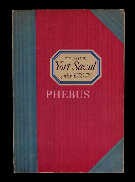 YORT SAVUL Ece Ayhan 1977 Ağaoğlu Yayınevi 206 sayfa 13x20 cm