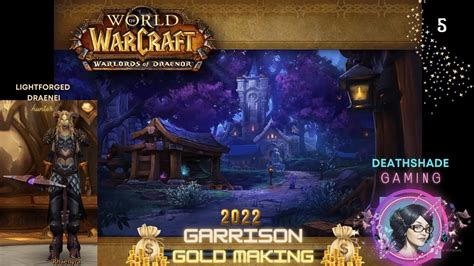 WoW Dragonflight Warlords Of Draenor Garrison Gold Making Ep 5 YouTube