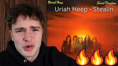 Teen Reacts To Uriah Heep Stealin For The First Time Youtube