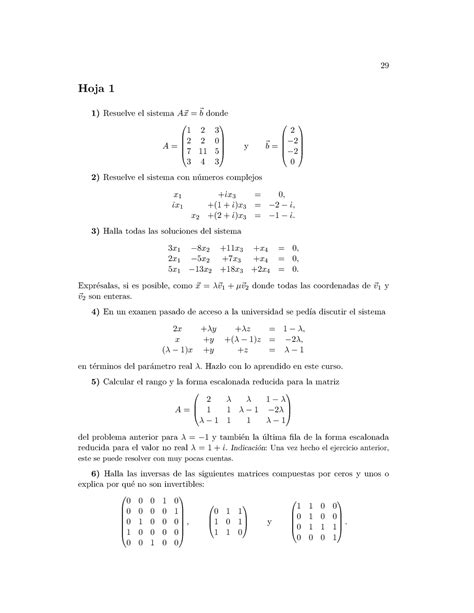 Hoja 1 ÁLGEBRA LINEAL 29 Hoja 1 1 Resuelve el sistema A x b