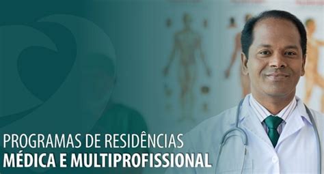 Estão Abertas As Inscrições Para O Programa De Residência Médica E