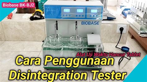 Cara Penggunaan Disintegration Tester Alat Uji Waktu Hancur Tablet