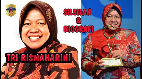 Silsilah Dan Biografi Tri Rismaharini YouTube