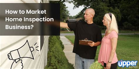 How To Market A Home Inspection Business 11 Strategies For 2025