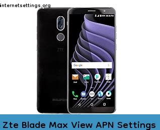 Zte Blade Max View Apn Settings G G G Lte Volte Internet Setting