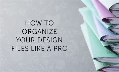 How To Organize Your Graphic Design Files