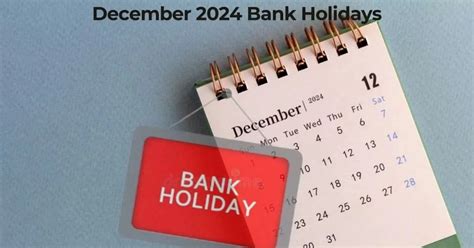 Bank Holidays in December 2024: Full List of Holidays, Weekends, and ...