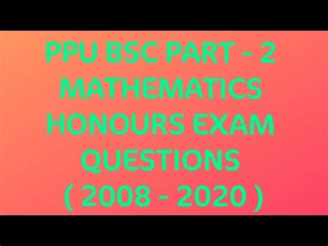 Ppu Bsc Math Honours Part 2 Exam Questions 2008 2020 Ppu