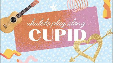 Cupid Fifty Fifty Ukulele Play Along In C Easy Chords Chordify