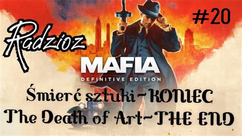 Mafia Edycja Ostateczna Śmierć sztuki The of Art KONIEC THE