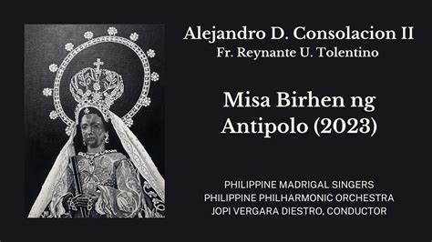 MISA BIRHEN NG ANTIPOLO By Alejandro D Consolacion II And Reynante U