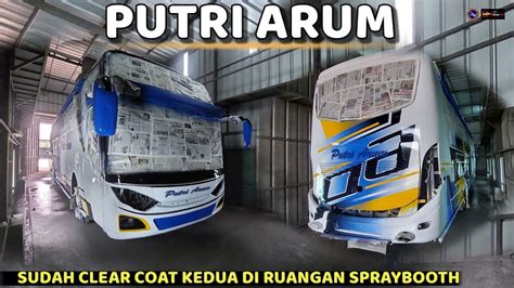 PUTRI ARUM SUDAH CLEAR COAT KEDUA DI RUANGAN SPRAYBOOTH YouTube