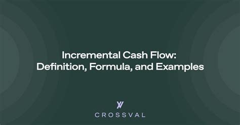 Incremental Cash Flow Definition Formula And Examples