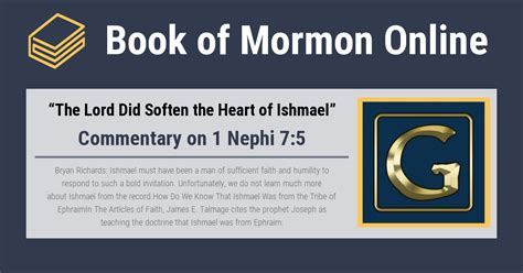 The Lord Did Soften The Heart Of Ishmael Commentary On 1 Nephi 7 5