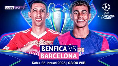 Link Live Streaming Benfica Vs Barcelona Liga Champions 2024 2025