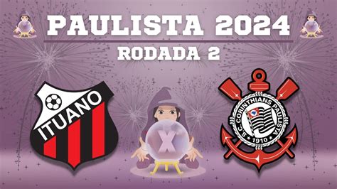 🔮🦅 Ituano X Corinthians Paulista 2024 Rodada 2 Youtube