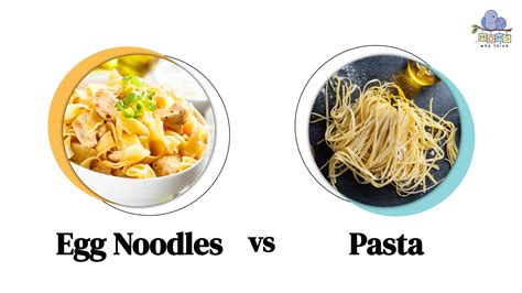 Egg Noodles Vs Pasta 5 Key Differences And Nutritional Comparison