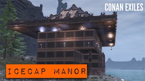 Icecap Manor Conan Exiles Youtube